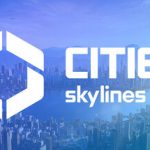 城市：天际线2|都市：天际线2 v1.5.3f1 全DLC 送修改器（Cities: Skylines II）免安装中文版单机游戏下载