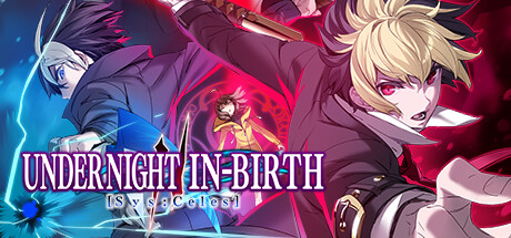 夜下降生2 v1.35 全DLC 单机+联机 PC/手机双端（UNDER NIGHT IN-BIRTH II Sys:Celes）免安装中文版单机游戏下载