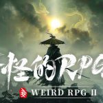 奇怪的RPG 2|豪华中文|Build.21631742-天刀裂影-绝杀残风|解压即撸|单机游戏下载