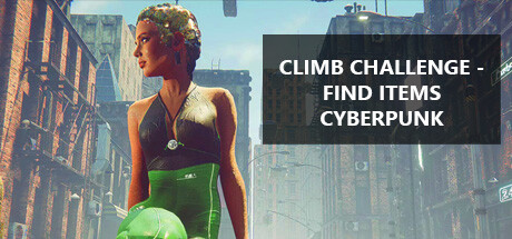 攀爬挑战：寻找赛博朋克物品（Climb Challenge – Find Items Cyberpunk）免安装中文版