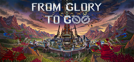 从光荣到毁灭 v0.2.3f（From Glory To Goo）免安装中文版