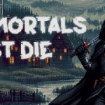 不朽必亡 v1.1.3b（Immortals Must Die）免安装中文版