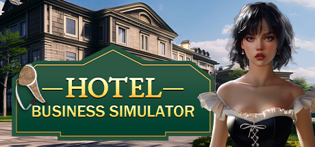 酒店管理大师|酒店商业模拟器（Hotel Business Simulator）免安装中文版