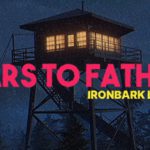 溯源之惧：铁皮前哨（Fears to Fathom – Ironbark Lookout）免安装中文版