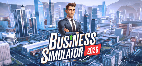 商业模拟器2026 Build.20996585（Business Simulator 2026）免安装中文版