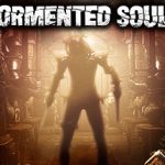受折磨的灵魂 v0.94.0（Tormented Souls）免安装中文版