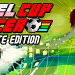 像素世界杯足球赛：终极版 Build.14511622（Pixel Cup Soccer – Ultimate Edition）免安装中文版