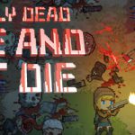 末日降临：绝地生存 Build.15560592（Nearly Dead – Live and Let Die）免安装中文版