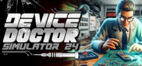 技术维修专家模拟器2024 Build.20640301(Device Doctor Simulator 2024)免安装中文版