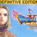 勇者斗恶龙XI S 寻觅逝去的时光（DRAGON QUEST XI S: Echoes of an Elusive Age）免安装中文版