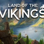维京之乡|维京人的土地 v1.2.2 全DLC（Land of the Vikings）免安装中文版