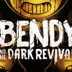 班迪与暗黑重生 Build.21099718（Bendy and the Dark Revival）免安装中文版