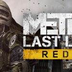 地铁：最后的曙光 重置版 PC/手机双端（Metro: Last Light Redux）免安装中文版