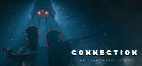 连接：内心的恶梦 v20260304（Connection: The Nightmare Within）免安装中文版