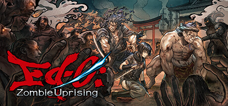 江户:僵尸复活 v1.1.3(Ed-0: Zombie Uprising)免安装英文版