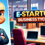 电子启动2：商业大亨 Build.20236015（E-Startup 2 : Business Tycoon）免安装中文版