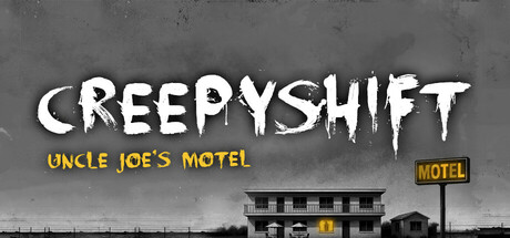 诡异夜班：乔叔的汽车旅馆 v6.0（Creepy Shift Uncle Joe’s Motel）免安装中文版