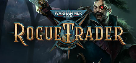 战锤40K：行商浪人 v1.6.0.471 单机+联机 全DLC 送修改器（Warhammer 40,000: Rogue Trader）免安装中文版