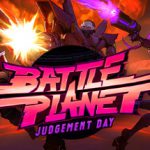 战斗星球 – 审判日 Build.12473157（Battle Planet – Judgement Day）免安装中文版