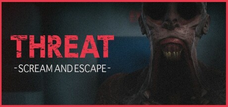 威嚇：尖叫逃亡 Build.21131090（THREAT -SCREAM AND ESCAPE-）免安装中文版