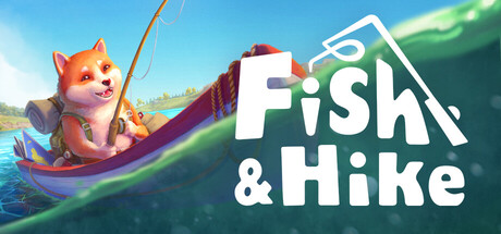 垂钓与徒步 Build.23567571（Fish and Hike）免安装中文版