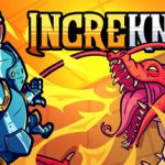 不可思议骑士 Build.23595183（IncreKnight）免安装中文版