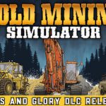 淘金热 v1.10.5.4 全DLC 送修改器+赠官方原声14首BGM+赠满金币.黄金初始存档+赠游戏攻略PDF（Gold Mining Simulator）免安装中文版