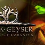 黑色间歇泉：黑暗的使者 v1.2.96 全DLC（Black Geyser: Couriers of Darkness）免安装中文版