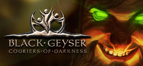 黑色间歇泉：黑暗的使者 v1.2.96 全DLC（Black Geyser: Couriers of Darkness）免安装中文版