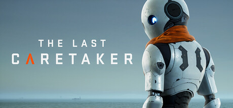 最后一位守护者|最后的守护者 v0.8.0（The Last Caretaker）免安装中文版