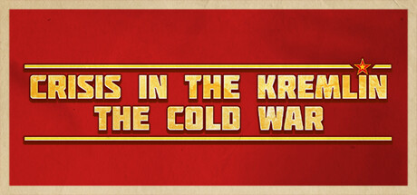 克里姆林宫危机：冷战 v1.2.0.4（Crisis in the Kremlin The Cold War）免安装英文版