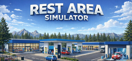 休息区模拟器 Build.23859645（Rest Area Simulator）免安装中文版