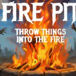 火坑：把东西扔进火里 Build.23909727（Fire Pit Throw Things Into The Fire）免安装中文版