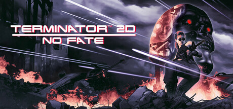 终结者2D：命运未定 Build.23488537（Terminator 2D NO FATE）免安装中文版