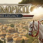 庞贝：遗产 Build.23612345（Pompeii The Legacy）免安装中文版