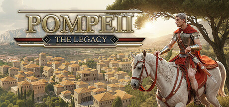 庞贝：遗产 Build.23612345（Pompeii The Legacy）免安装中文版