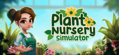 植物苗圃模拟器 v1.0.1（Plant Nursery Simulator）免安装中文版