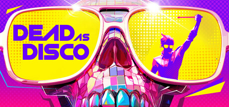 死亡迪斯科|亡命迪斯科 Build.23778631（Dead as Disco）免安装中文版
