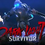 黑暗之光：幸存者 v0.1.8.1（Dark Light Survivor）免安装中文版