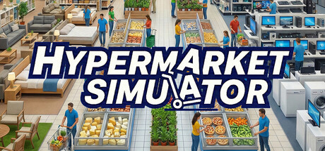 超级市场模拟器|大型超市模拟器 Build.23684536（Hypermarket Simulator）免安装中文版