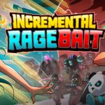 增量激怒诱饵 Build.23782381（Incremental Ragebait）免安装中文版
