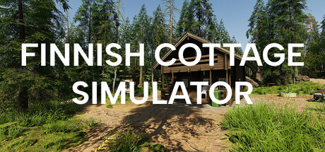 芬兰小屋模拟器 Build.24090971（Finnish Cottage Simulator）免安装中文版