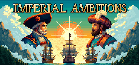 帝国的夙愿 Build.24180665（Imperial Ambitions）免安装中文版